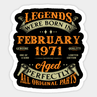 52nd Birthday Gift Legends Born In February 1971 52 Years Old Sticker